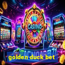 golden duck bet